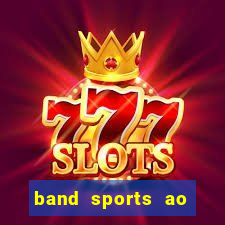 band sports ao vivo gratis